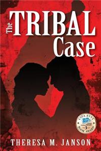 The TRIBAL Case