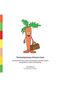 Amazing Journey of Clarence Carrot