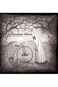 Mundane Ghost