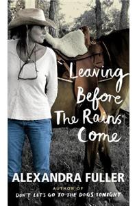 Leaving Before the Rains Come