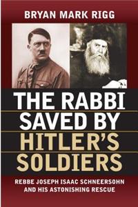 Rabbi Saved by Hitler's Soldiers
