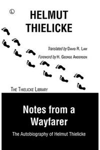 Notes from a Wayfarer: The Autobiography of Helmut Thielicke