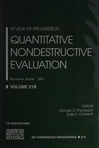 Review of Progress in Quantitative Nondestructive Evaluation