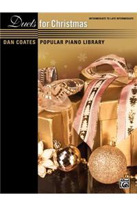 Duets for Christmas: Duets for Christmas, Intermediate to Late Intermediate