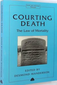 Courting Death: The Law of Mortality