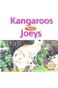 Kangaroos Have Joeys