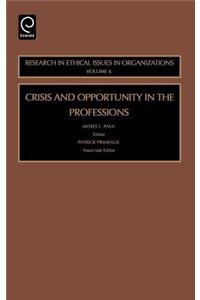 Crisis and Opportunity in the Professions