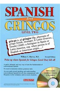 Spanish for Gringos Level Two with 2 Audio CDs