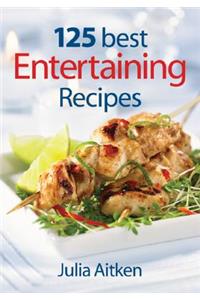 125 Best Entertaining Recipes