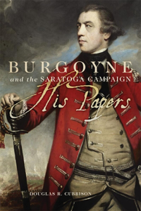 Burgoyne and the Saratoga Campaign