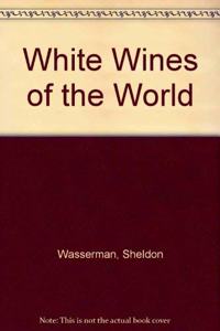 White Wines of the World