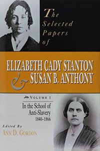 Selected Papers of Elizabeth Cady Stanton and Susan B. Anthony, 6 Volume Set