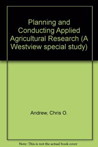 Planning And Conducting Applied Agricultural Research