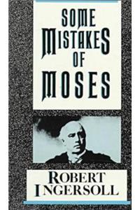 Some Mistakes of Moses