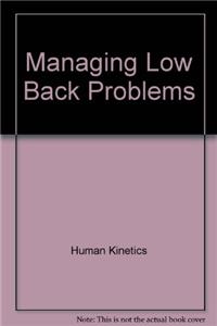 Managing Low Back Problems