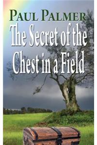 The Secret of a Chest in a Field