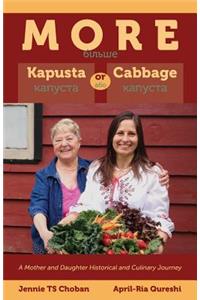 More Kapusta or Cabbage - A Mother and Daughter Historical and Culinary Journey