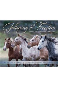 Galloping to Freedom