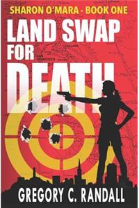 Land Swap For Death