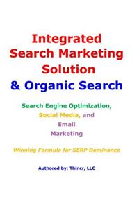 Integrated Search Marketing Solution & Organic Search