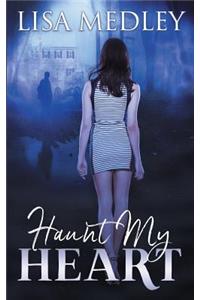 Haunt My Heart