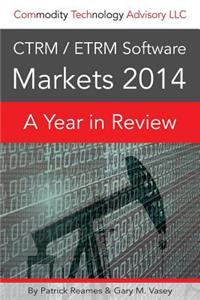Ctrm/Etrm Software Markets 2014: A Year in Review