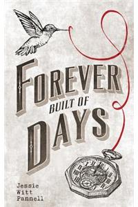 Forever Built of Days