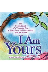I Am Yours
