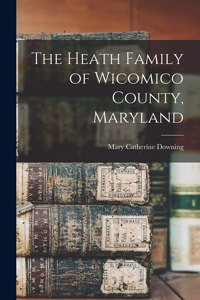 Heath Family of Wicomico County, Maryland