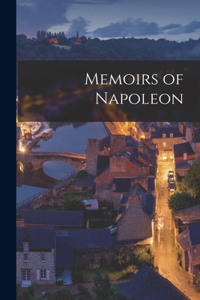 Memoirs of Napoleon