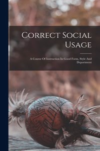 Correct Social Usage