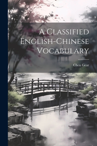 Classified English-Chinese Vocabulary