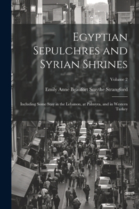 Egyptian Sepulchres and Syrian Shrines