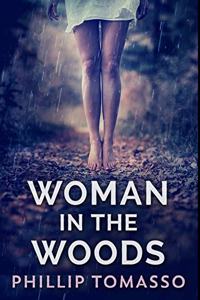 Woman In The Woods