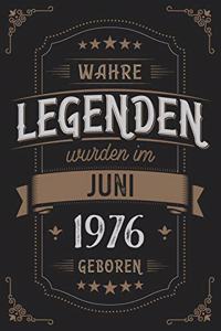 Wahre Legenden wurden im Juni 1976 geboren