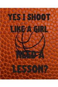 Yes I Shoot Like a Girl Need a Lesson?