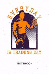 Everyday Is Training Day NOTEBOOK