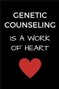 Genetic Counseling Is A Work Of Heart