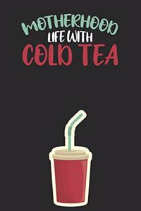 Motherhood - Life with Cold Tea.