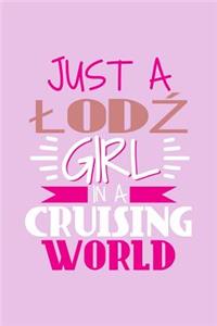 Just A Lodz Girl In A Cruising World