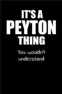 It's a PEYTON Thing You Wouldn't Understand