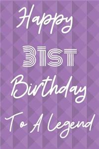 Happy 31st Birthday To A Legend