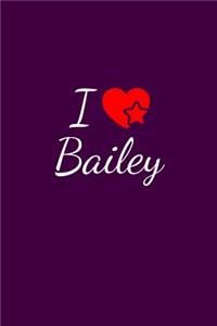 I love Bailey