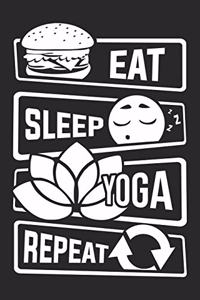 Eat Sleep Yoga Repeat