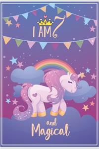 I am 7 and Magical: Unicorn Birthday Journal Draw and Write Notebook for Kids 7 Year Old Girl Birthday Gifts