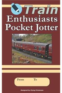 Train Enthusiasts Pocket Jotter