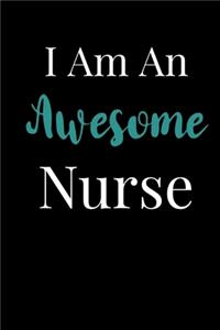 I Am An Awesome Nurse
