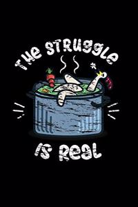 The Struggle Is Real
