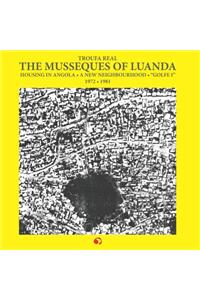 The Musseques of Luanda