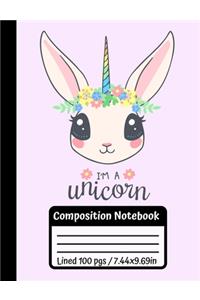 I'm A Unicorn Composition Notebook